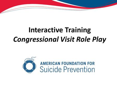Interactive Training Congressional Visit Role Play.