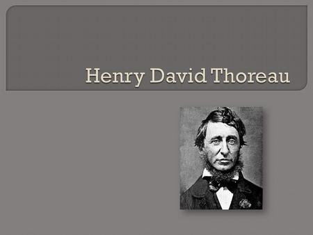  Born in Concord, Massachusetts  Harvard University, 1833-1837.