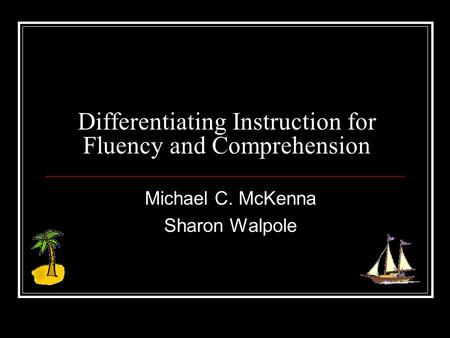 Differentiating Instruction for Fluency and Comprehension