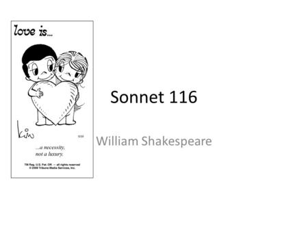 Sonnet 116 William Shakespeare.