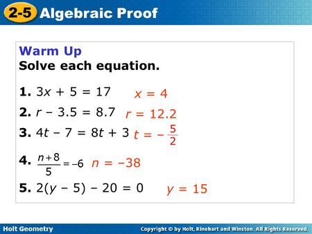 Warm Up Solve each equation. 1. 3x + 5 = r – 3.5 = 8.7