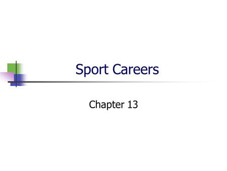 Sport Careers Chapter 13.