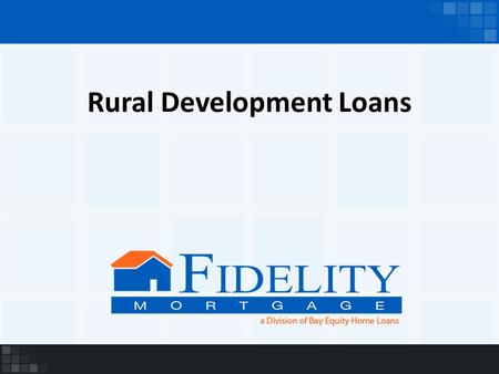 Rural Development Loans. What is a RD Loan? A government insured home loan that allows you to purchase a home with NO money down if the home and the borrower.
