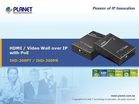 HDMI / Video Wall over IP with PoE IHD-200PT / IHD-200PR.
