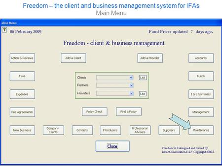 Freedom – the client and business management system for IFAs Main Menu.