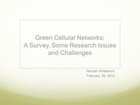 Green Cellular Networks: A Survey, Some Research Issues and Challenges