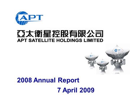 2008 Annual Report 7 April 2009. 2  Financial Highlights  Updates on Operation.