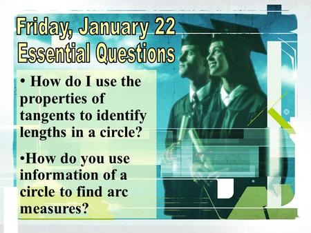 Friday, January 22 Essential Questions