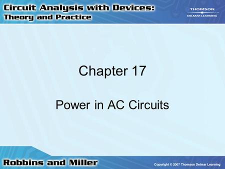 Chapter 17 Power in AC Circuits.