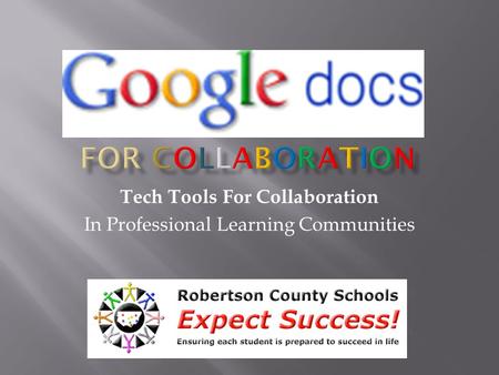 Tech Tools For Collaboration In Professional Learning Communities.