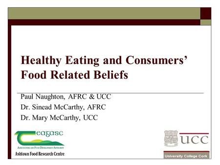 Healthy Eating and Consumers’ Food Related Beliefs