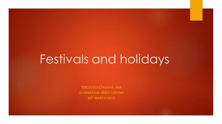 Festivals and holidays