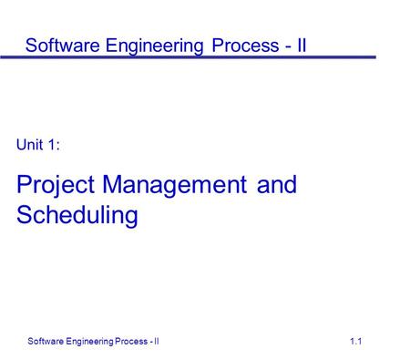 Project Management and Scheduling