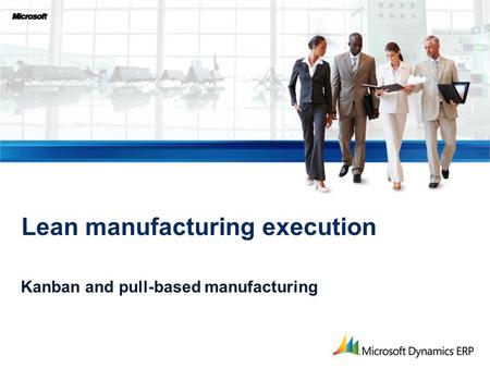 Lean manufacturing execution