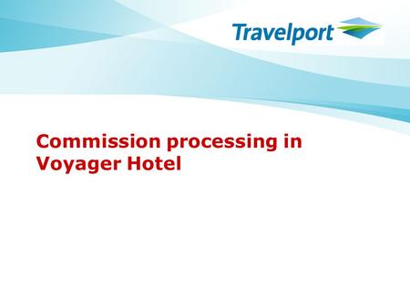 Commission processing in Voyager Hotel. Login Click on the Icon to Login.