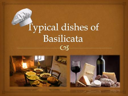 Basilicata is a land rich of culinary traditions so it offers a lot in terms of food and wine. The traditional cuisine turns the humble ingredients of.