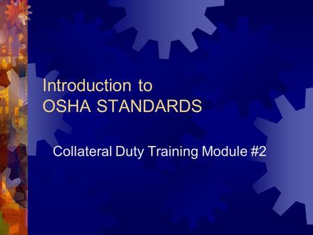 Introduction to OSHA STANDARDS