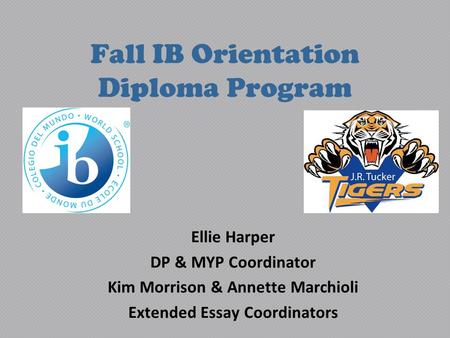 Fall IB Orientation Diploma Program