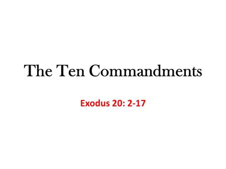 The Ten Commandments Exodus 20: 2-17. In the Old Testament (or Hebrew Scriptures), God gave a framework to people through Moses The Ten Commandments (Exodus.