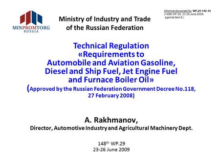 Technical Regulation «Requirements to Automobile and Aviation Gasoline, Diesel and Ship Fuel, Jet Engine Fuel and Furnace Boiler Oil» ( Approved by the.