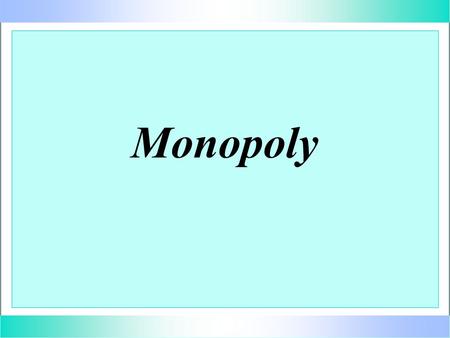 Monopoly. is a situation in which there is a single seller of a product for which there are no good substitutes.