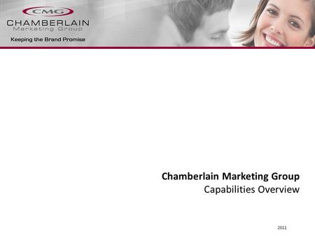 Chamberlain Marketing Group Capabilities Overview 2011.