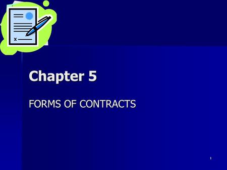 Chapter 5 FORMS OF CONTRACTS.