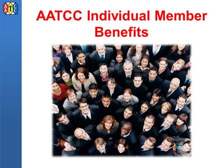 AATCC Individual Member Benefits AATCC Individual Membership Join an Interest Group Chemical Applications Chemical Applications The mission of the Chemical.