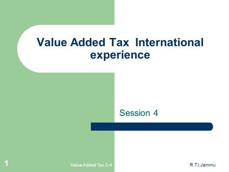 Value Added Tax International experience