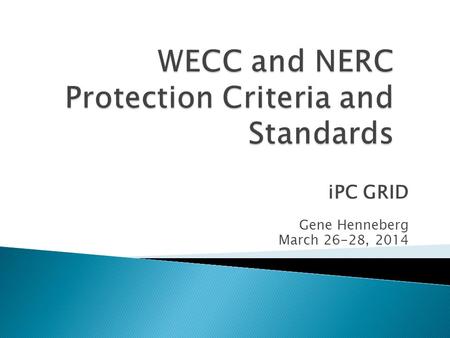 WECC and NERC Protection Criteria and Standards