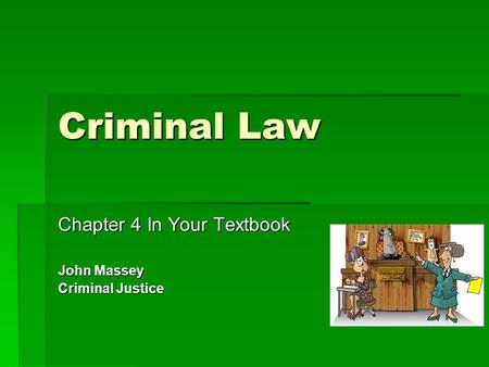 Chapter 4 In Your Textbook John Massey Criminal Justice