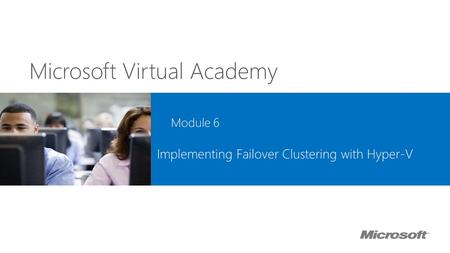 Implementing Failover Clustering with Hyper-V