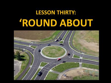 LESSON THIRTY: ‘ROUND ABOUT. INSCRIBED AND CIRCUMSCRIBED FIGURES We already know a bit about circles. You know how to find the radius. You know how to.