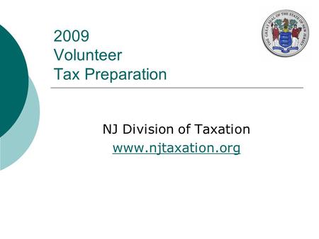 2009 Volunteer Tax Preparation NJ Division of Taxation www.njtaxation.org.
