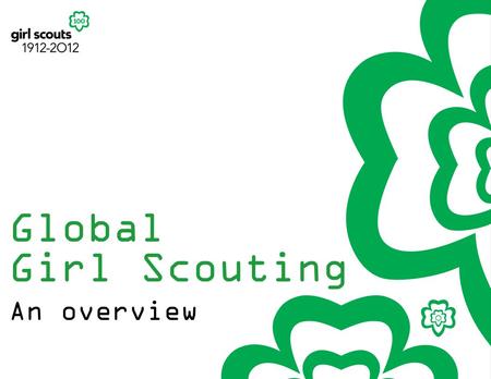 Global Girl Scouting An overview