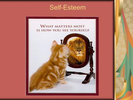 Self-Esteem. Definitions Self-concept: Picture or perception of ourselves/ a person's mental model of his or her abilities and attributes Self Esteem: