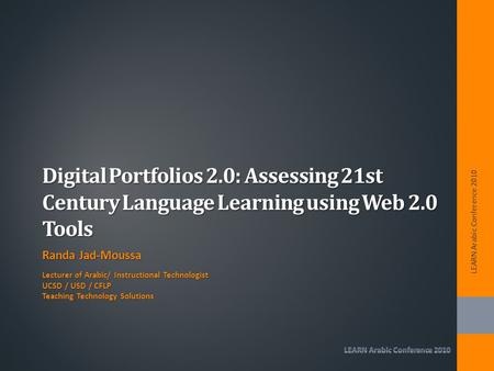 Digital Portfolios 2.0: Assessing 21st Century Language Learning using Web 2.0 Tools Digital Portfolios 2.0: Assessing 21st Century Language Learning.