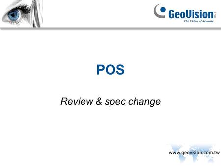 POS Review & spec change.