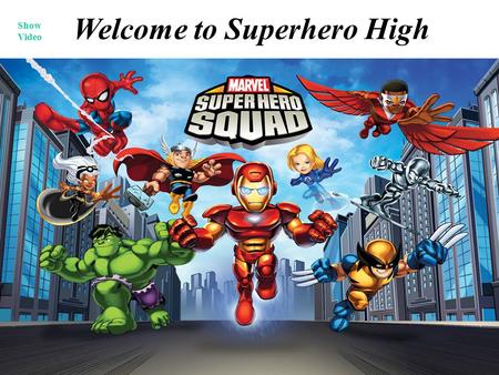 Welcome to Superhero High