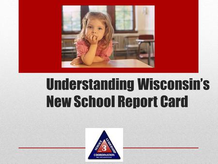 Understanding Wisconsin’s New School Report Card.