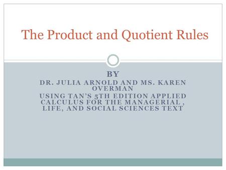 The Product and Quotient Rules