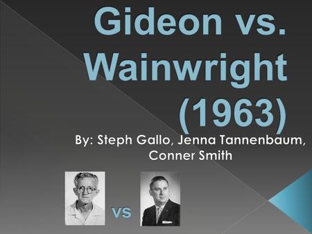 Gideon vs. Wainwright (1963)
