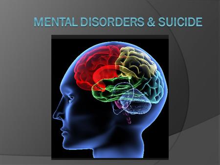 Mental Disorders & Suicide