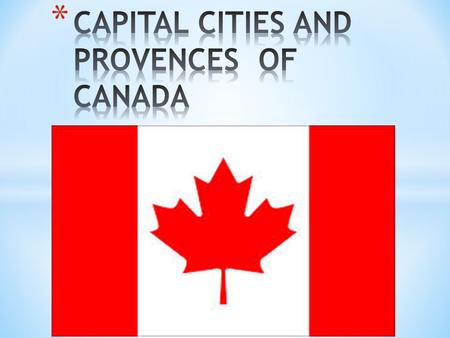 * The provinces and territories of Canada combine to make up the world's second-largest country by area. There are ten provinces and three territories.