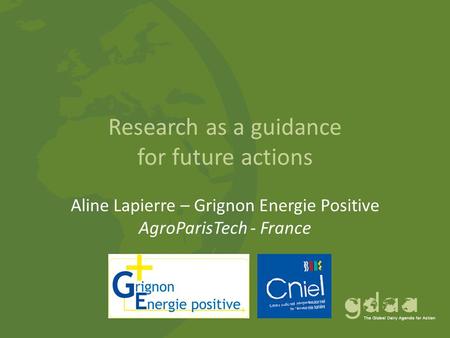 Research as a guidance for future actions Aline Lapierre – Grignon Energie Positive AgroParisTech - France.