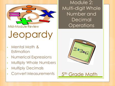 Module 2: Multi-digit Whole Number and Decimal Operations