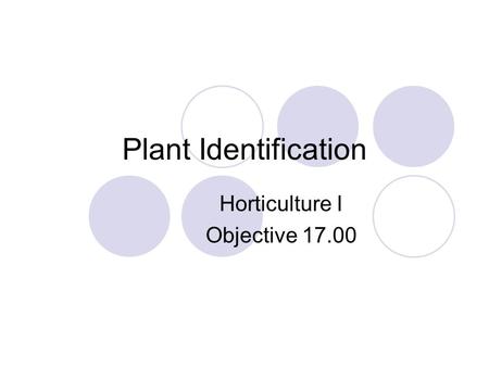 Horticulture I Objective 17.00
