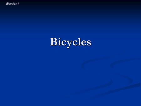 Bicycles 1 Bicycles. Bicycles 2 Introductory Question How would raising the height of a sport utility vehicle affect its turning stability? How would.