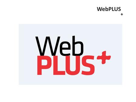 WebPLUS +. Online Branch Menus:  Smart Menu  All Items Menu  People – Locations  Account Expert.