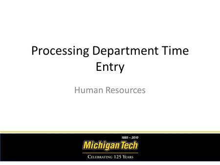 Processing Department Time Entry Human Resources.